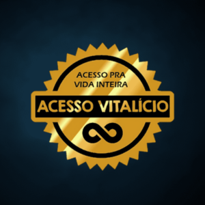 ACESSO VITALÍCIO 💎